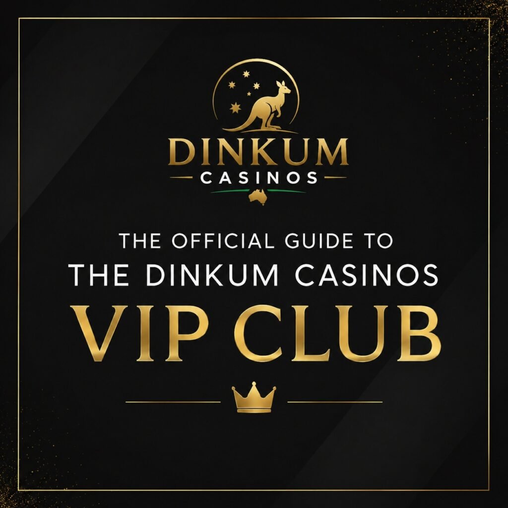 The Official Guide to the Dinkum Casinos Vip Club